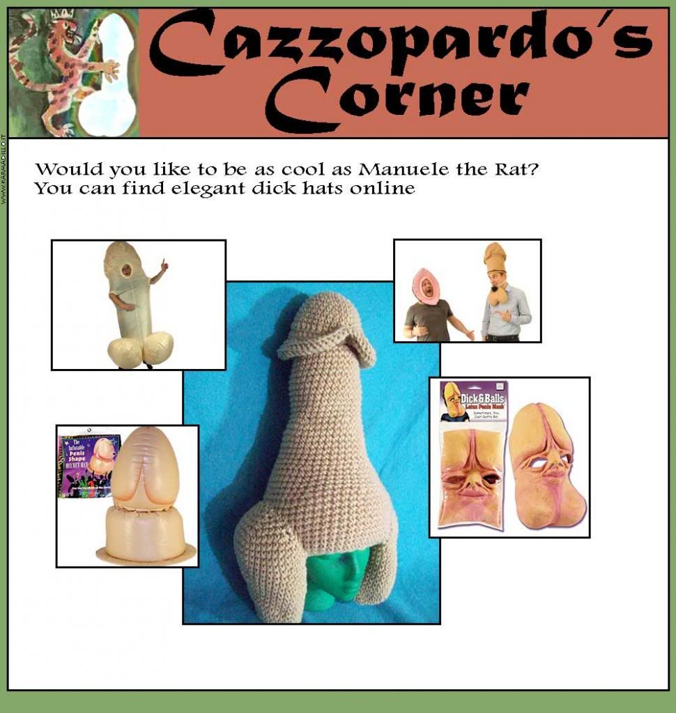 Cazzopardo's Corner about dick hats