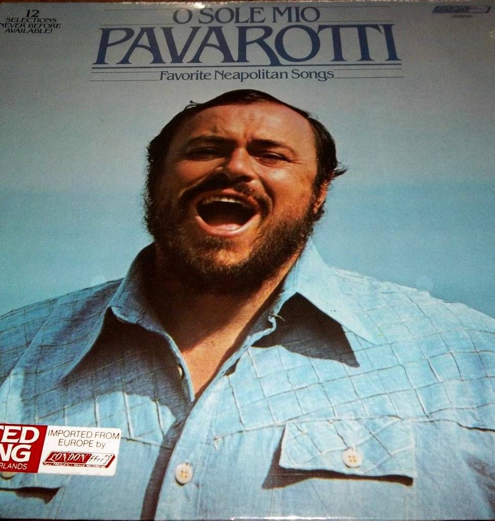 Luciano Pavarotti - O Sole Mio – Favorite Neapolitan Songs